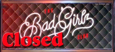 Bad Girls Club A Go-Go closed down