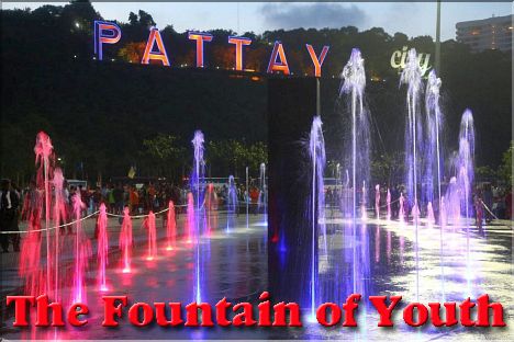 Pattaya, Fountain of Youth