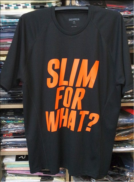 Slim for what?