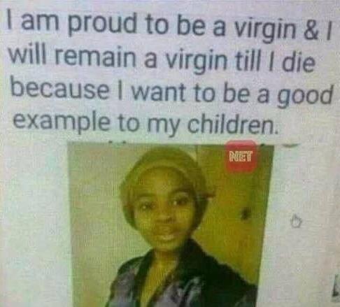 I am proud to be virgin