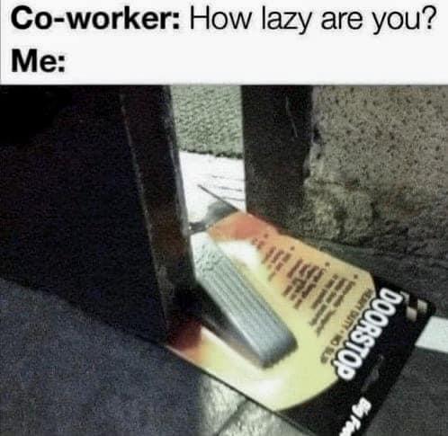 How lazy are you?